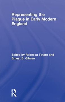 portada Representing the Plague in Early Modern England (Routledge Studies in Renaissance Literature and Culture) (en Inglés)