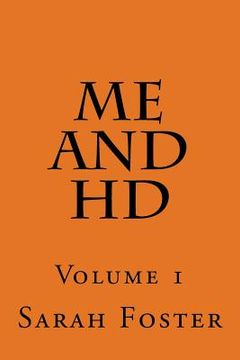 portada Me and HD: Volume 1 (in English)