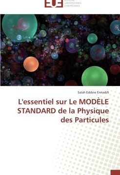 portada L'Essentiel Sur Le Modele Standard de La Physique Des Particules