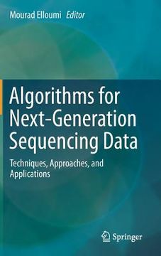portada Algorithms For Next-generation Sequencing Data: Techniques, Approaches, And Applications (en Inglés)