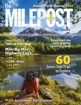 portada The Milepost 2024: Alaska Travel Planner (in English)