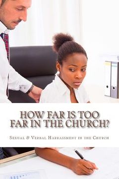 portada How Far is Too Far in The Church?: Addressing Common Issues in The Church (in English)