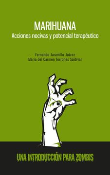 portada Marihuana. Acciones Nocivas y Potencial Terapéutico (in Spanish)