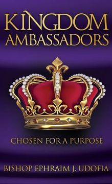 portada Kingdom Ambassadors: Chosen for a Purpose (en Inglés)
