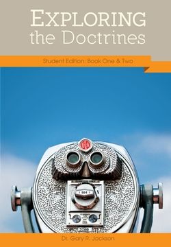 portada Exploring the Doctrines: Student Edition Books One & Two (en Inglés)
