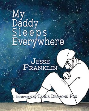 portada My Daddy Sleeps Everywhere (en Inglés)