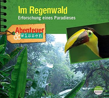 portada Abenteuer & Wissen: Im Regenwald: Erforschung Eines Paradieses (en Alemán)