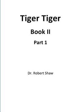 portada Tiger Tiger Book II: Part 1 (en Inglés)
