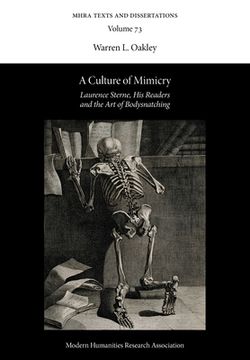 portada A Culture of Mimicry: Laurence Sterne, His Readers and the Art of Bodysnatching