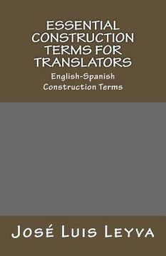 portada Essential Construction Terms for Translators: English-Spanish Construction Terms (en Inglés)