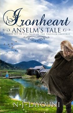portada Ironheart: Anselm's Tale (Tales of a Traveler Book 3): A novel set in the 'Tales of a Traveler' universe (Volume 3)