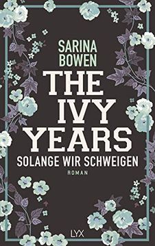 portada The ivy Years - Solange wir Schweigen (Ivy-Years-Reihe, Band 3) (en Alemán)
