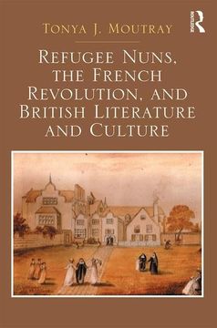 portada Refugee Nuns, the French Revolution, and British Literature and Culture (in English)