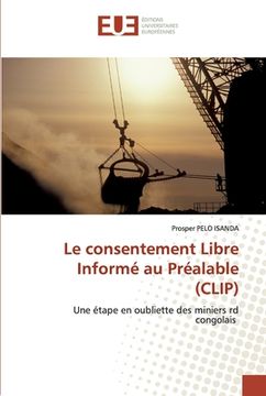 portada Le consentement Libre Informé au Préalable (CLIP) (en Francés)