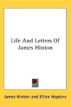 portada life and letters of james hinton (en Inglés)