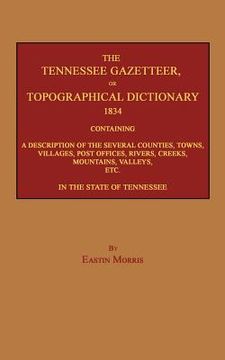 portada the tennessee gazetteer, or topographical dictionary 1834 (en Inglés)