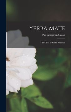 portada Yerba Mate: The Tea of South America (en Inglés)