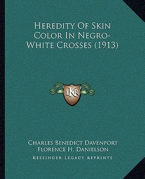portada heredity of skin color in negro-white crosses (1913) (en Inglés)