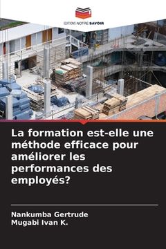 portada La formation est-elle une méthode efficace pour améliorer les performances des employés? (en Francés)