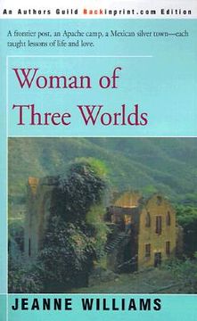 portada woman of three worlds (in English)
