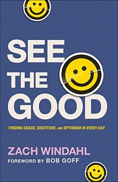 portada See the Good: Finding Grace, Gratitude, and Optimism in Every day (in English)
