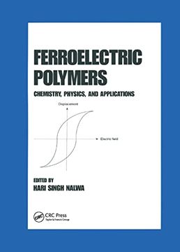 portada Ferroelectric Polymers: Chemistry: Physics, and Applications (Plastics Engineering) (en Inglés)