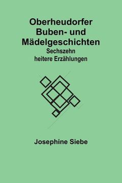 portada Oberheudorfer Buben- und Mädelgeschichten: Sechszehn heitere Erzählungen 