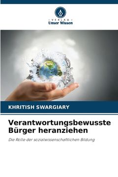 portada Verantwortungsbewusste Bürger heranziehen (in German)