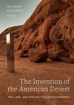 portada The Invention of the American Desert: Art, Land, and the Politics of Environment (en Inglés)