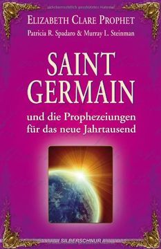 portada Saint Germain und die Prophezeiungen für das neue Jahrtausend: Und die Prophezeiungen für das neue Jahrtausend (in German)