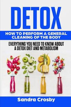 portada Detox: How to Perform a General Cleaning of the Body (in English)