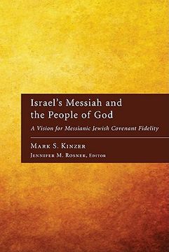 portada israel's messiah and the people of god: a vision for messianic jewish covenant fidelity (en Inglés)