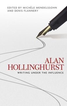 portada Alan Hollinghurst: Writing Under the Influence (Paperback) 
