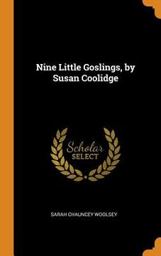 portada Nine Little Goslings, by Susan Coolidge 