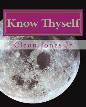 portada Know Thyself: Live Successfully According to your Talents, Purpose and Natural Temperament (in English)