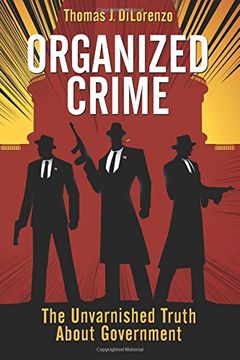 portada Organized Crime: The Unvarnished Truth About Government (in English)