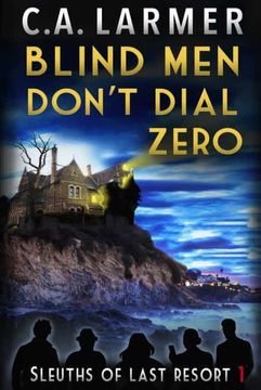 portada Blind men Don'T Dial Zero: 1 (Sleuths of Last Resort) (in English)
