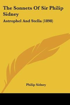 portada the sonnets of sir philip sidney: astrophel and stella (1898)