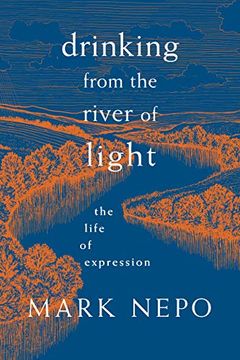 portada Drinking From the River of Light: The Life of Expression (en Inglés)