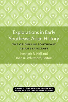 portada Explorations in Early Southeast Asian History: The Origins of Southeast Asian Statecraft (in English)