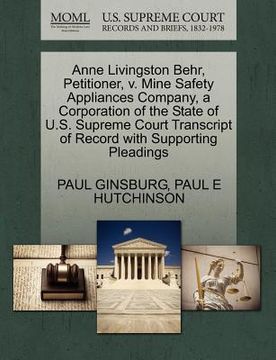 portada anne livingston behr, petitioner, v. mine safety appliances company, a corporation of the state of u.s. supreme court transcript of record with suppor