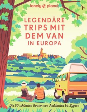 portada Lonely Planet Bildband Legendäre Trips mit dem van in Europa (en Alemán)