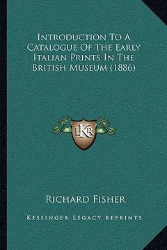 portada introduction to a catalogue of the early italian prints in the british museum (1886) (in English)