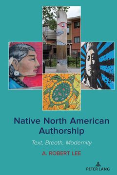 portada Native North American Authorship: Text, Breath, Modernity (in English)