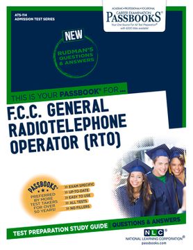 portada F.C.C. General Radiotelephone Operator (Rto) (Ats-114): Passbooks Study Guide Volume 114 (en Inglés)