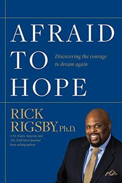 portada Afraid to Hope: Discovering the Courage to Dream Again (en Inglés)