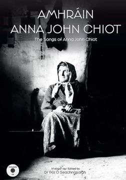 portada Amhráin Anna John Chiot: The Songs of Anna John Chiot (in English)