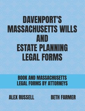 Davenport's Massachusetts Wills And Estate Planning Legal Forms (en Inglés)