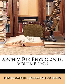 portada Archiv Fur Physiologie, Volume 1905 (in German)