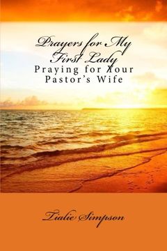 portada Prayers for My First Lady: Praying for Your Pastor's Wife